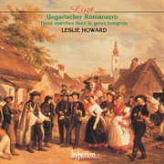 Liszt : Complete Piano Music 52 – Ungarischer Romanzero cover image