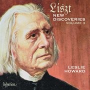 Liszt : Complete Piano Music 60 – New Discoveries, Vol. 3 cover image