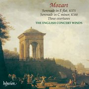 Mozart : Wind Serenades & Overtures cover image