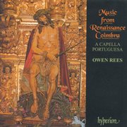 Music from Renaissance Coimbra (Portuguese Renaissance Music 2) cover image
