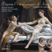Porpora : Or sì m'avveggio, oh Amore – Cantatas for Soprano cover image