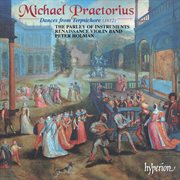 Praetorius : Dances from Terpsichore cover image