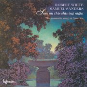 Sure on This Shining Night : The Romantic Song in America cover image