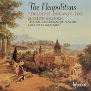 The Neapolitans : Instrumental Music of 18th-Century Naples cover image