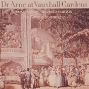 Thomas Arne : Dr Arne at Vauxhall Gardens cover image