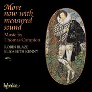 Thomas Campion : Move Now with Measured Sound cover image
