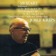 Mozart : Symphonies Nos. 30, 23 & 28 [2024 Remaster] cover image