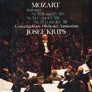 Mozart : Symphonies Nos. 32, 34 & 33; Rehearsal for Symphony No. 33 [2024 Remaster] cover image