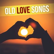 Old Love Songs cover image