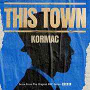 This Town [Score From The Original BBC Series] cover image