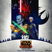 Star Wars Rebels : Season Three [Original Soundtrack] cover image
