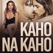 Kaho Na Kaho cover image
