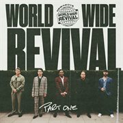 Worldwide revival. Part one cover image