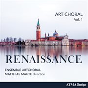 Art choral vol. 1 : Renaissance cover image