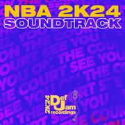 NBA 2K24 soundtrack cover image