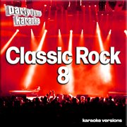 Classic Rock 8 [Karaoke Versions] cover image