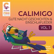 Calimigo Gute Nacht Geschichten & Einschlaflieder Vol.1 cover image