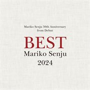 Mariko Senju Best [2024] cover image