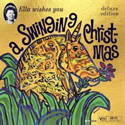 Ella Wishes You A Swinging Christmas [Deluxe Edition]