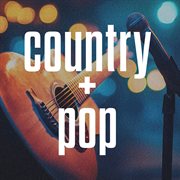 Country + Pop