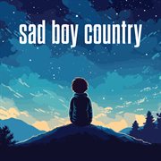 Sad Boy Country