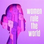 Women Rule The World cover image