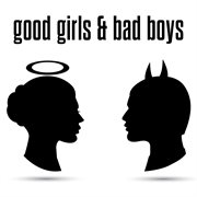 Good Girls & Bad Boys cover image