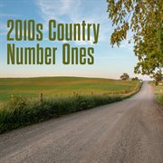 2010S Country Number Ones cover image