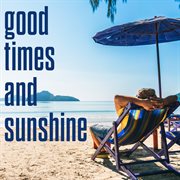 Good Times And Sunshine cover image