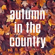 Autumn In The Country cover image