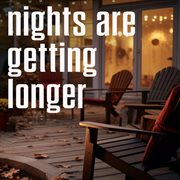 Nights Are Getting Longer cover image