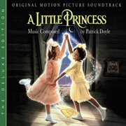 A Little Princess [Original Motion Picture Soundtrack / The Deluxe Edition]