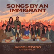 Songs By An Immigrant Vol. 3 cover image