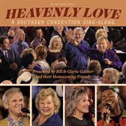 Heavenly Love: A Southern Convention Sing-Along [Live] cover image