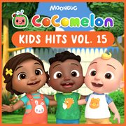 Cocomelon Kids Hits, Vol. 15 cover image