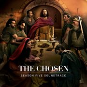The Chosen: Season Five [Original Series Soundtrack] cover image