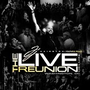 The Live Reunion: Washington, Dc [Live / Deluxe] cover image