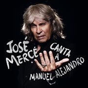 José Mercé Canta A Manuel Alejandro cover image