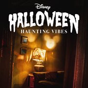 Disney Halloween: Haunting Vibes cover image