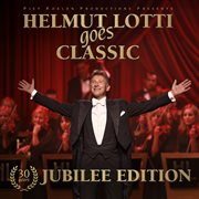 Helmut Lotti Goes Classic - 30 Years Jubilee Edition cover image