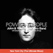 Power To The People [New York City - The Ultimate Mixes] cover image