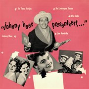 Johnny Hoes Presenteert…