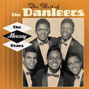 The Best Of The Danleers: The Mercury Years cover image