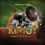 Kurios (Cabinets Des Curiosités)