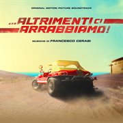 Altrimenti Ci Arrabbiamo! [Original Motion Picture Soundtrack]
