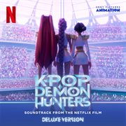 Kpop Demon Hunters [Soundtrack From The Netflix Film / Deluxe Version]