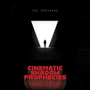 Cinematic Shadow Prophecies cover image