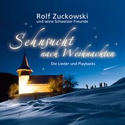 Sehnsucht Nach Weihnachten - Die Lieder Und Playbacks Sehnsucht Nach Weihnachten - Die Lieder Und Playbacks