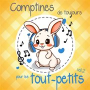 Comptines De Toujours Pour Les Tout-Petits Vol 2