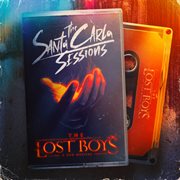 The Lost Boys: The Santa Carla Sessions cover image